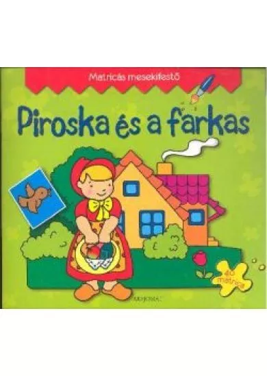 PIROSKA ÉS A FARKAS /MATRICÁS MESEKIFESTŐ