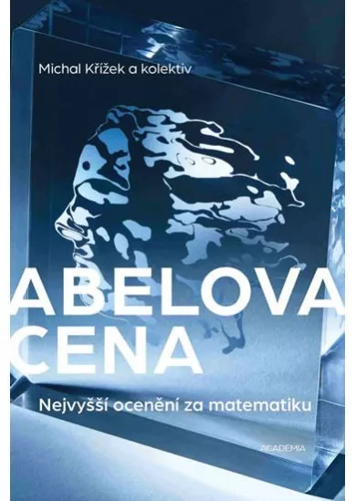 Abelova cena - Nejvyšší ocenění za matematiku