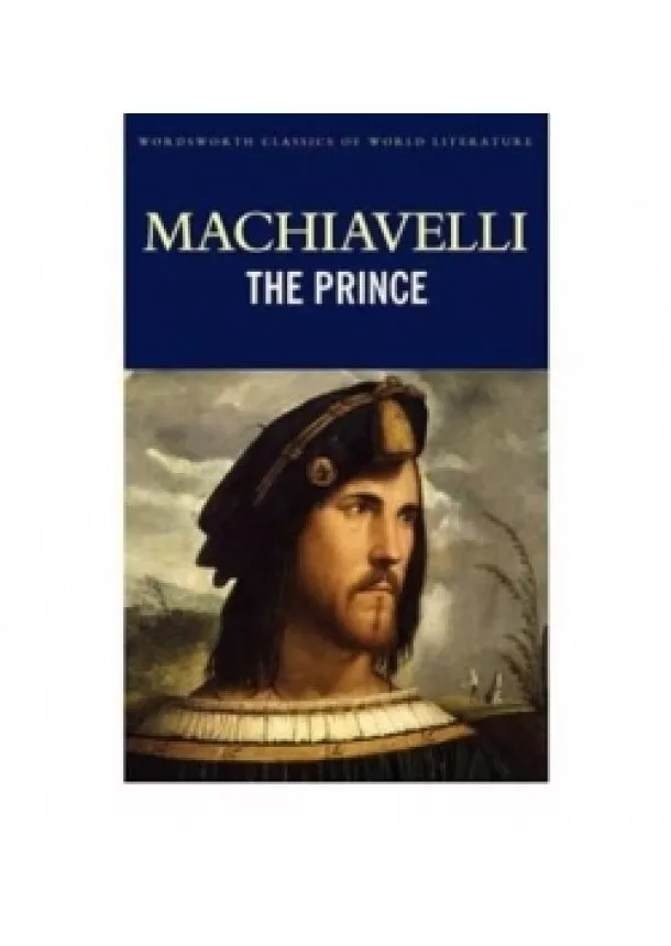 Machiavelli Niccolo - The Prince