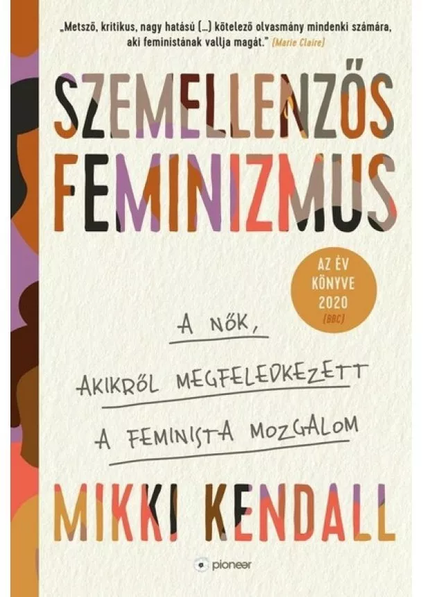 Mikki Kendall - Szemellenzős feminizmus