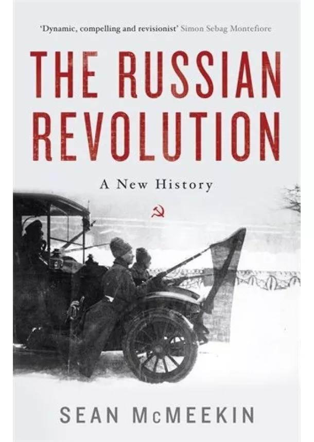 Sean McMeekin - The Russian Revolution