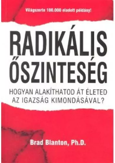 RADIKÁLIS ŐSZINTESÉG