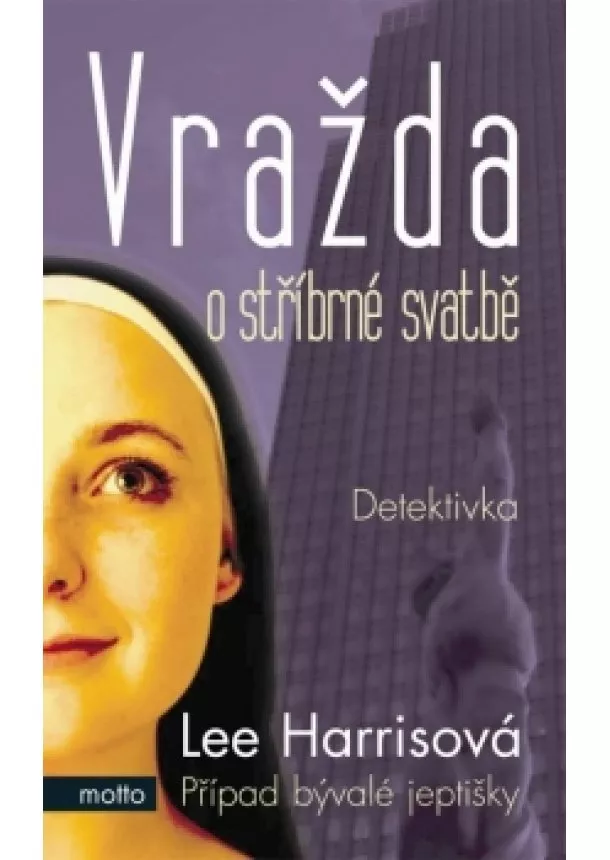 Lee Harrisová - Vražda o stříbrné svatbě