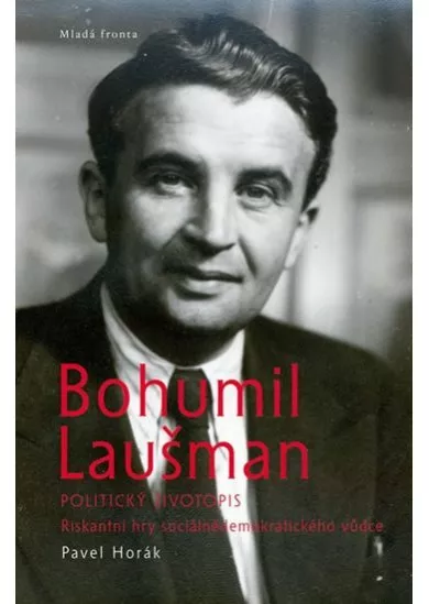 Bohumil Laušman – politický životopis