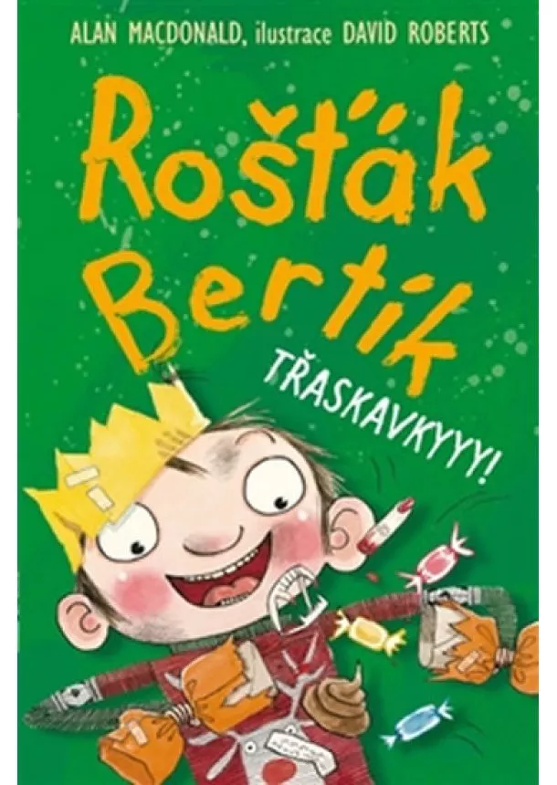 Alan MacDonald - Rošťák Bertík – Třaskavkyyy!