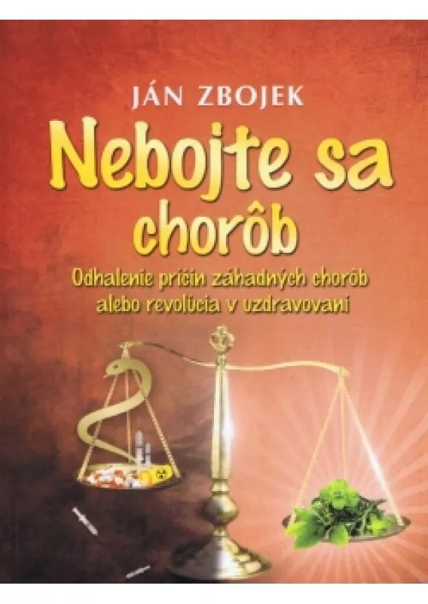 Ján Zbojek - Nebojte sa chorôb