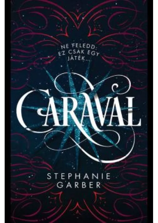 Stephanie Garber - Caraval