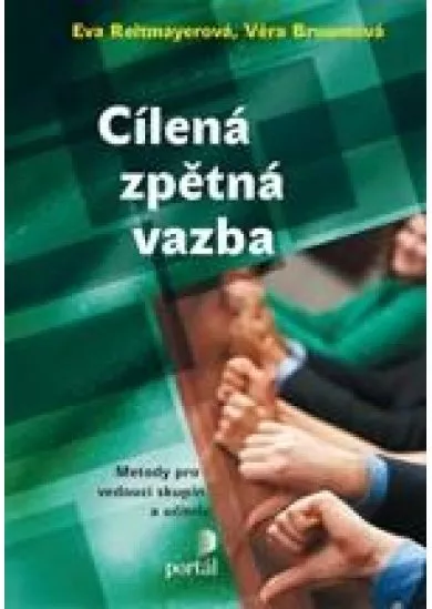 Cílená zpětná vazba - Metody pro vedoucí skupin a učitele