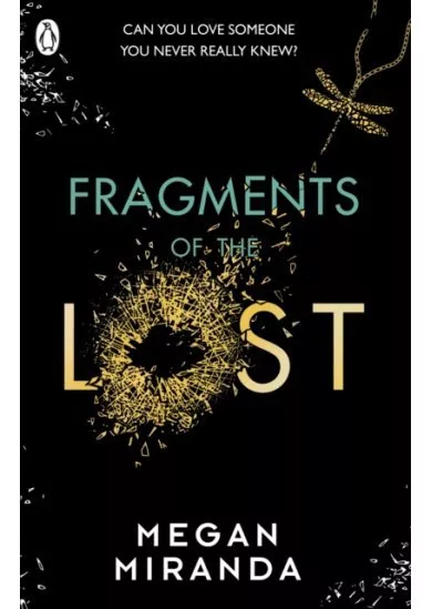 Fragments of the Lost