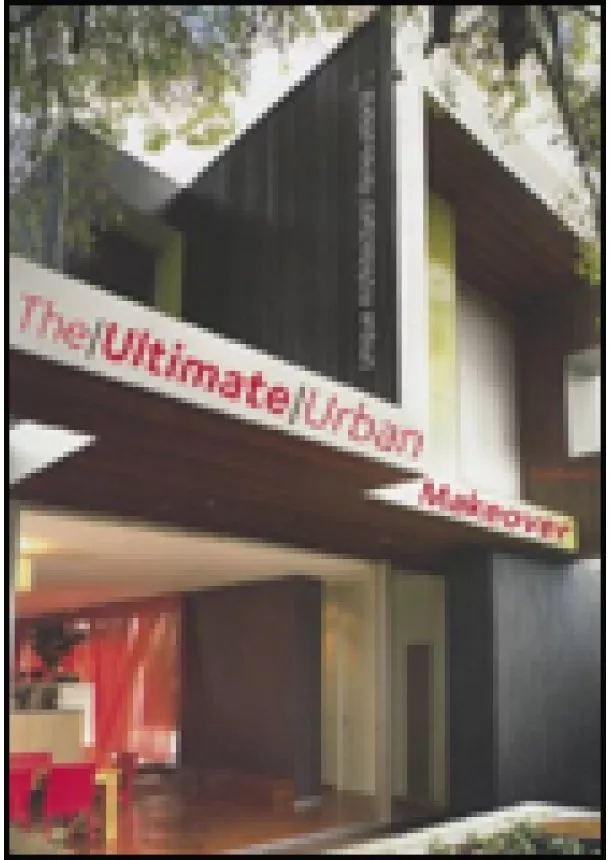 Ultimate Urban Makeover