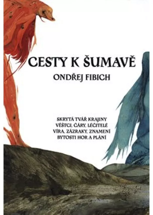 Ondřej Fibich - Cesty k Šumavě