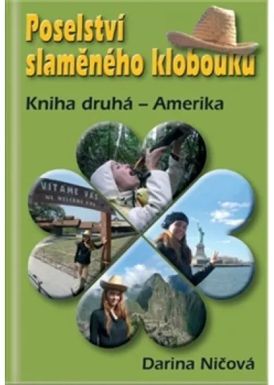 Poselství slaměného klobouku - Kniha druhá – Amerika