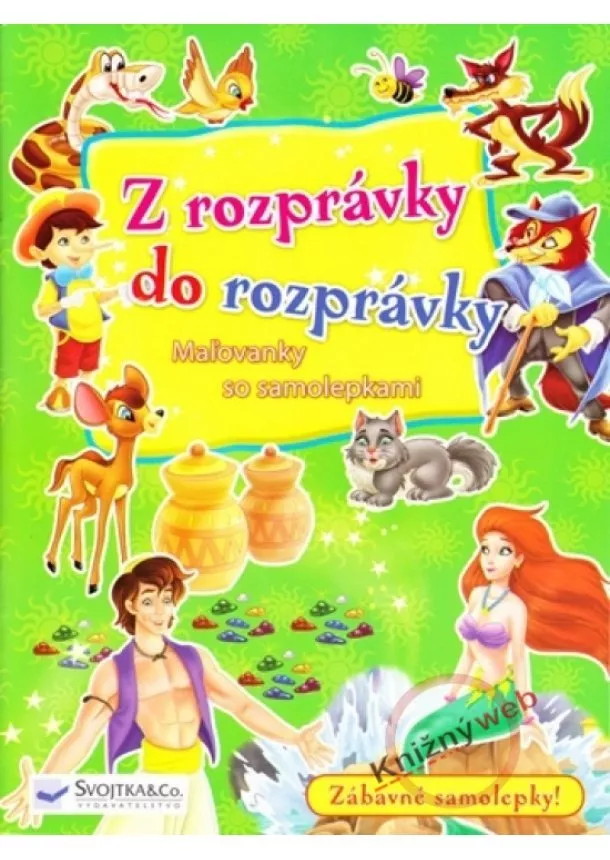 autor neuvedený - Z rozprávky do rozprávky - Maľovanky so samolepkami I.