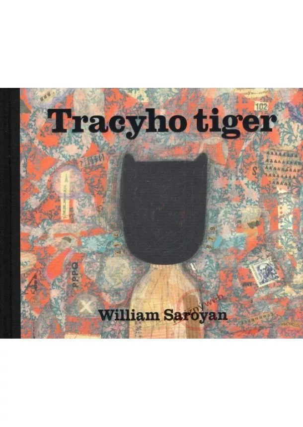 William Saroyan - Tracyho tiger