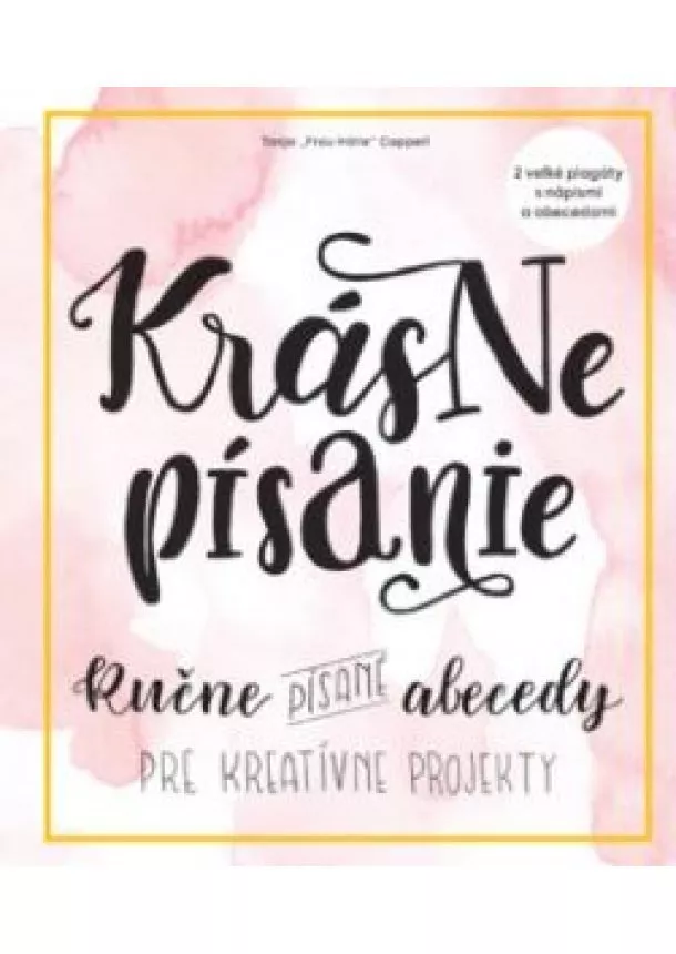 Tanja Frau Hölle Cappell - Krásne písanie - Ručné písané abecedy pre kreatívne projekty