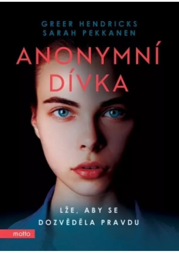 Sarah Pekkanen, Greer Hendricks - Anonymní dívka