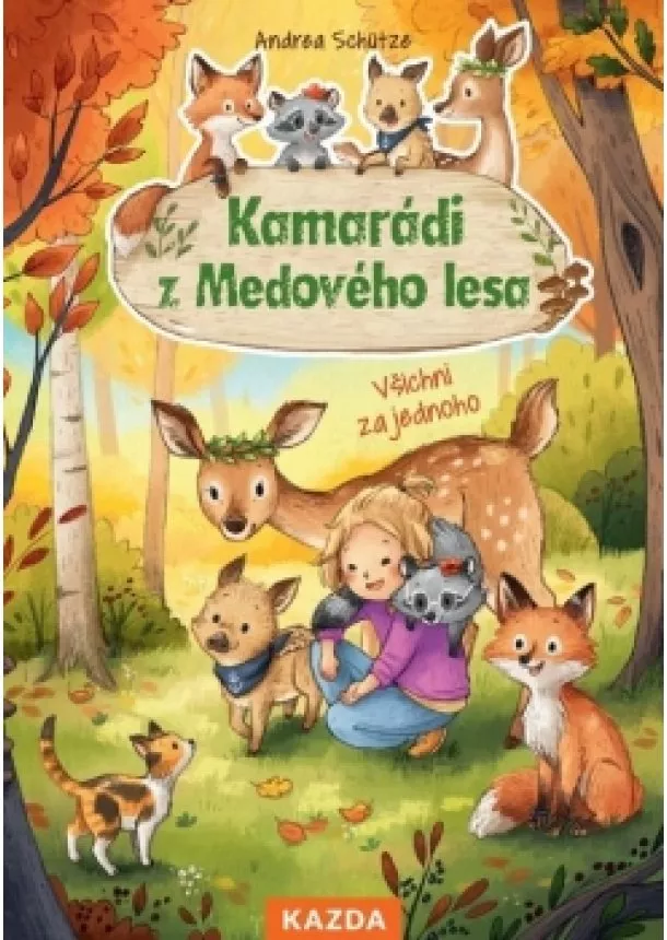 Andrea Schütze - Kamarádi z Medového lesa 3 - Všichni za