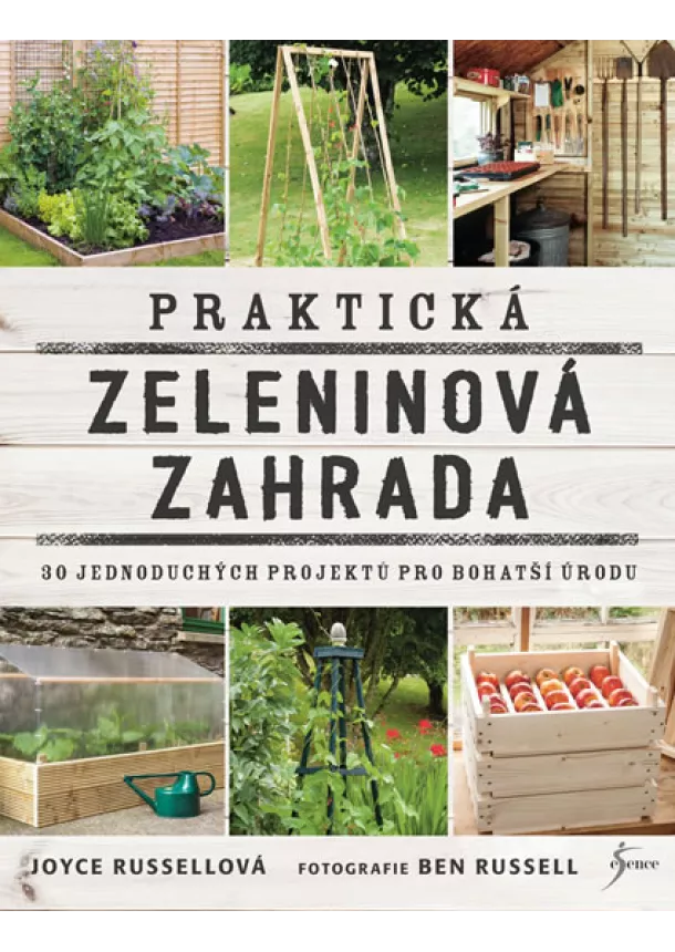 Joyce Russellová - Praktická zeleninová zahrada