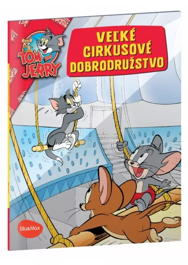 kol. - Veľké cirkusové dobrodružstvo - Tom a Jerry