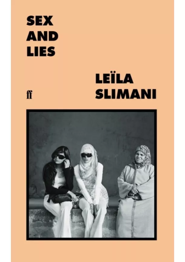 Leila Slimani - Sex and Lies