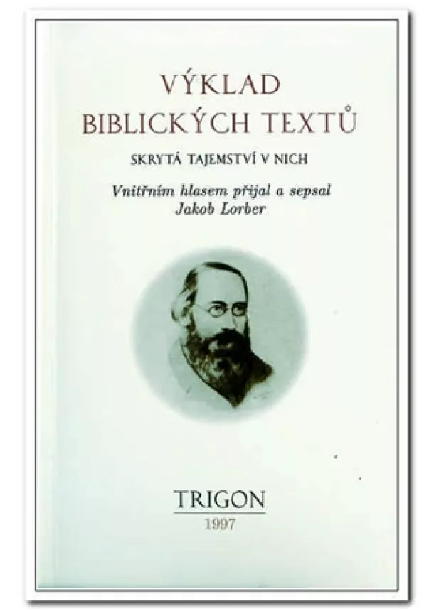 Jakob Lorber  - Výklad biblických textů