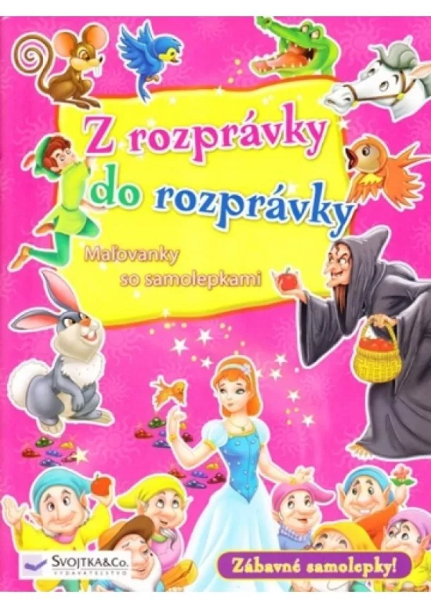 autor neuvedený - Z rozprávky do rozprávky - Maľovanky so samolepkami II.