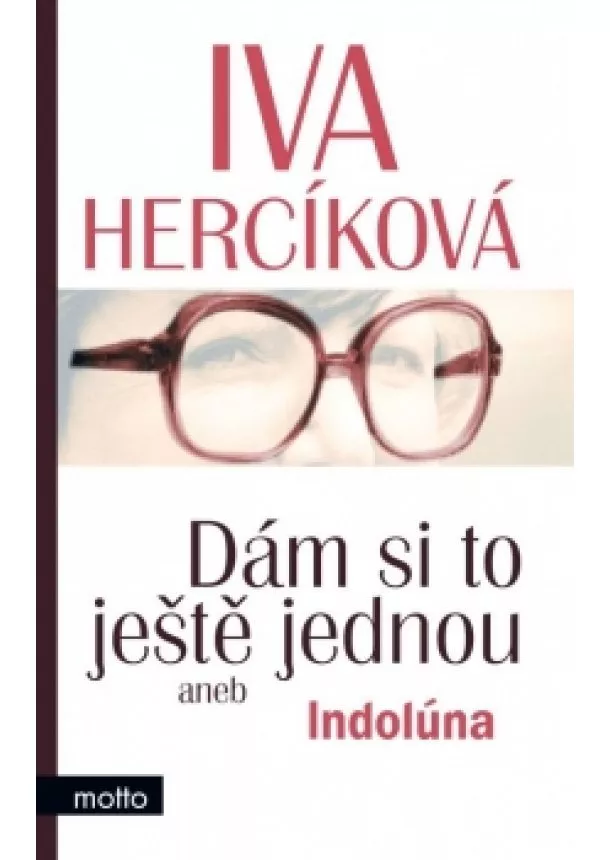 Iva Hercíková - Dám si to ještě jednou