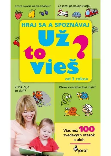 Hraj sa a spoznávaj- Už to vieš?