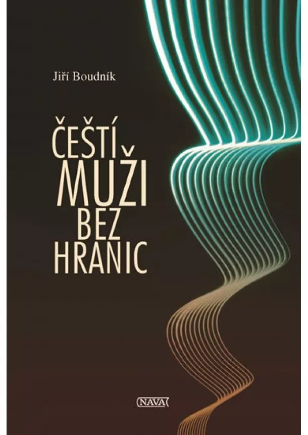 Jiří Boudník - Čeští muži bez hranic