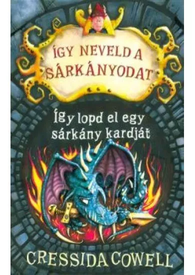 Így lopd el egy sárkány kardját - Így neveld a sárkányodat 9.