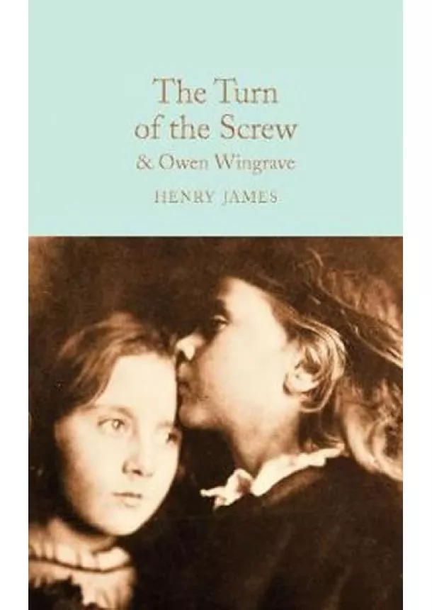 Henry James - The Turn of the Screw and Owen Wingrave