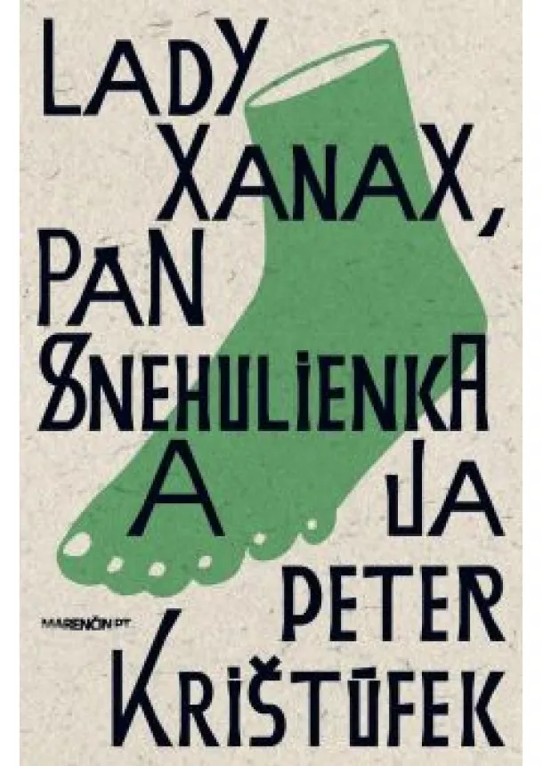 Peter Krištúfek - Lady Xanax, Pán Snehulienka a ja