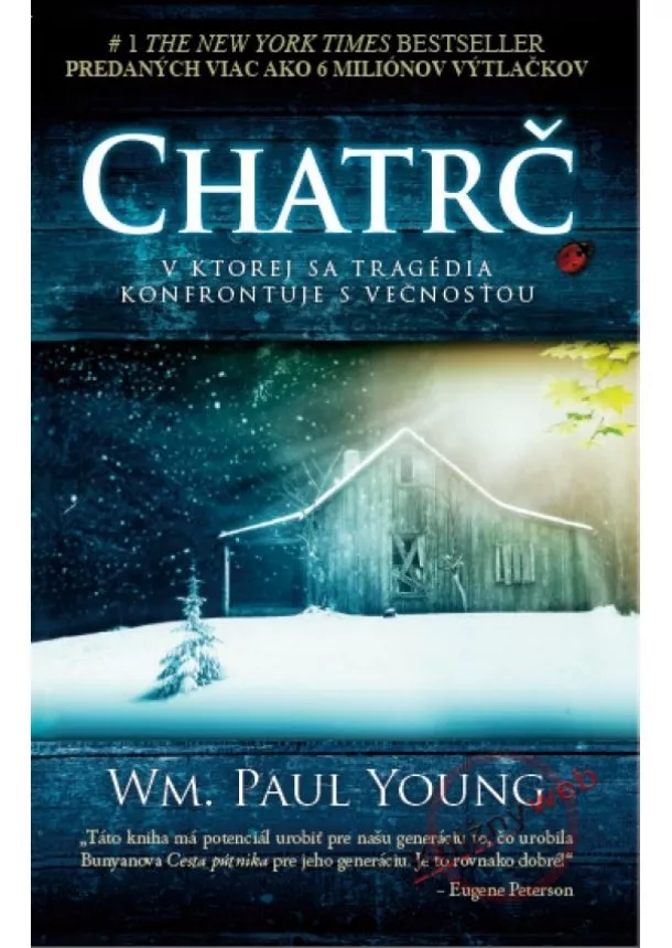 William Paul Young - Chatrč