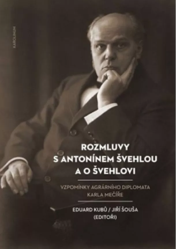 Eduard Kubů, Jiří Šouša - Rozmluvy s Antonínem Švehlou a o Švehlov