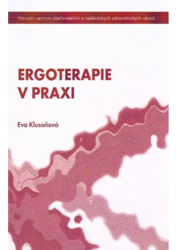 Eva Klusoňová - Ergoterapie v praxi