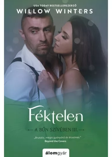 Féktelen - A bűn szívében III.