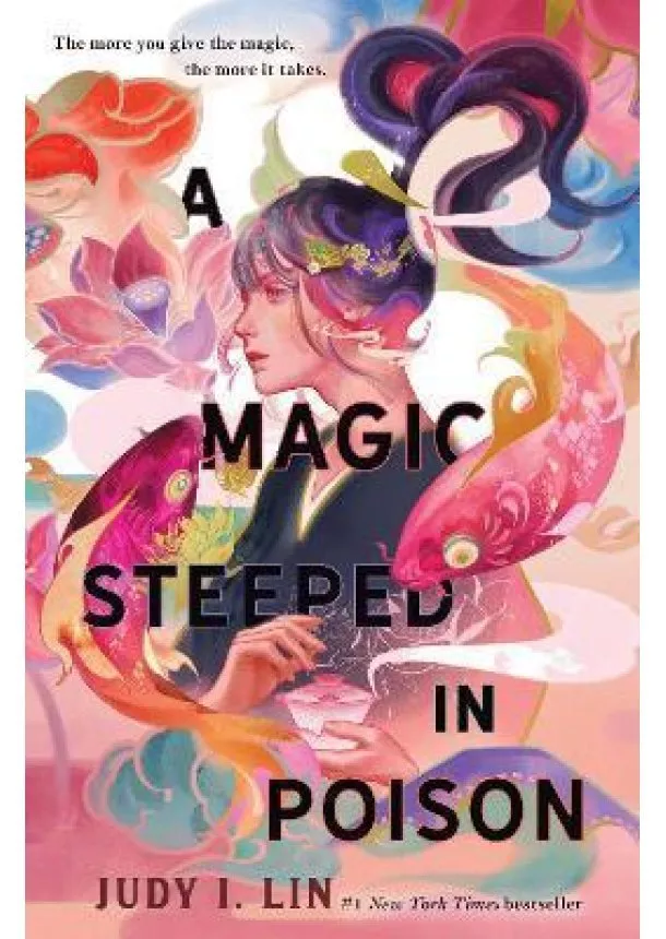 Judy I. Lin - A Magic Steeped In Poison