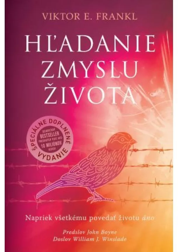 Viktor E. Frankl - Hľadanie zmyslu života (špeciálne vydanie) - Napriek všetkému povedať životu ÁNO