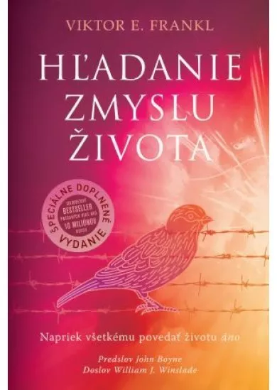 Hľadanie zmyslu života (špeciálne vydanie) - Napriek všetkému povedať životu ÁNO