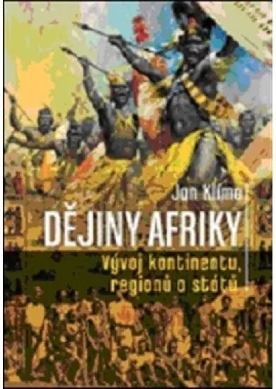 Dějiny Afriky - Vývoj kontinentů, regionů a států