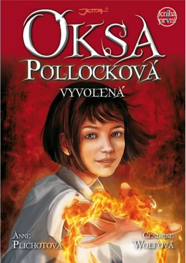 Anne Plichotová, Cendrine Wolfová - Oksa Pollocková - Vyvolená - Kniha první