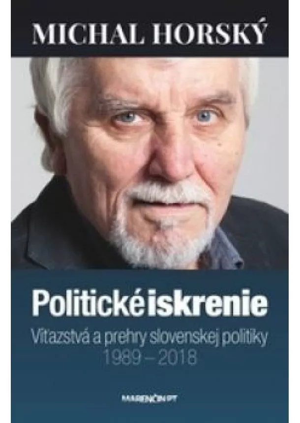 Michal Horský - Politické iskrenie