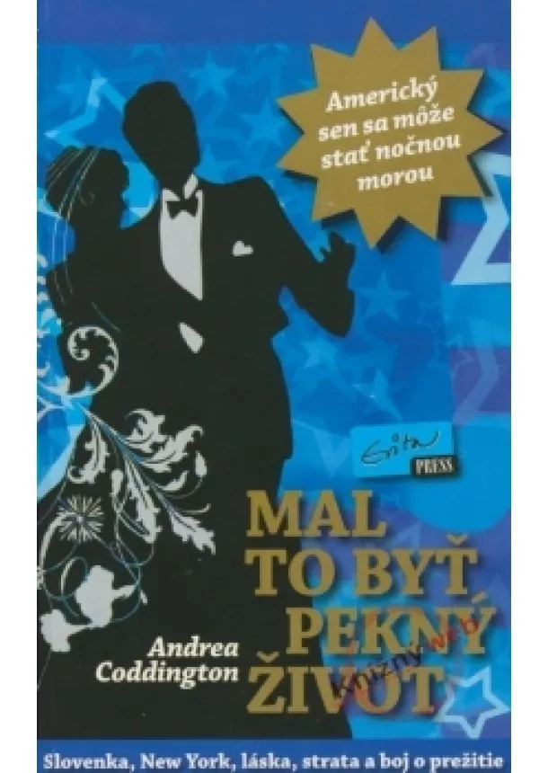 Andrea Coddington - Mal to byť pekný život