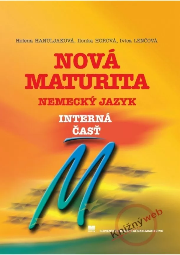 Pavol Černek, Zbeněk Kubáček - Nová maturita Nemecký jazyk - interná časť - 2.vydanie