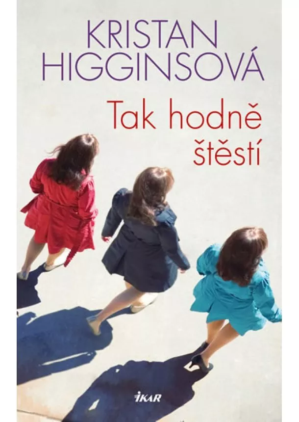 Kristan Higginsová - Tak hodně štěstí