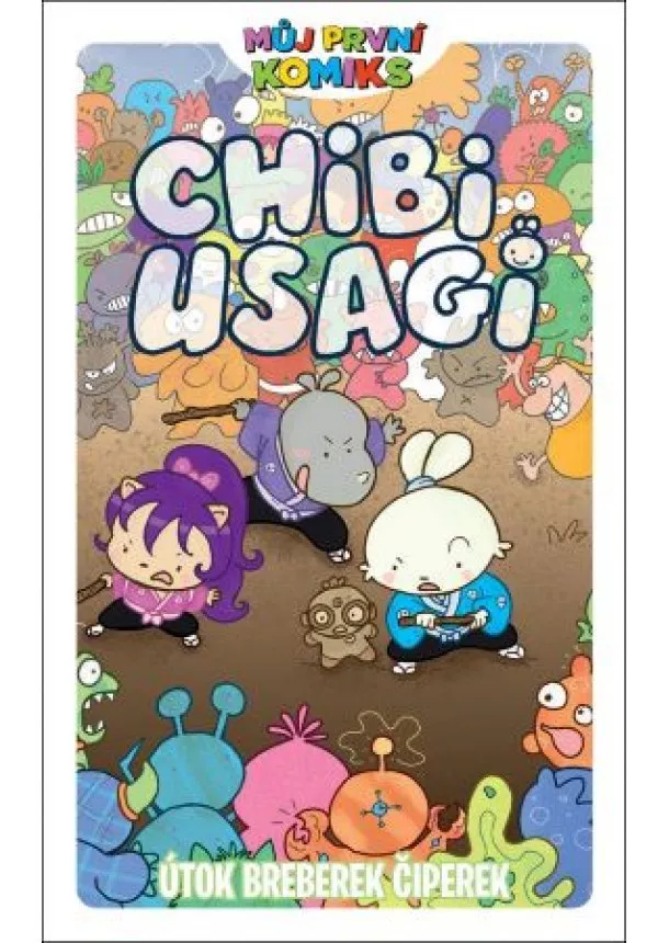 Stan Sakai, Julie Fujii Sakaiová - Můj první komiks: Chibi Usagi - Útok breberek čiperek