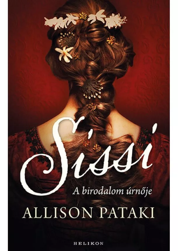 Allison Pataki - Sissi 2. - A birodalom úrnője (új kiadás)