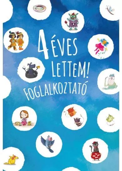 4 éves lettem - Foglalkozató