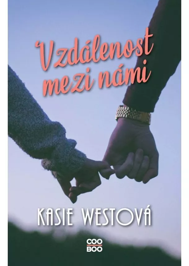 Kasie West - Vzdálenost mezi námi