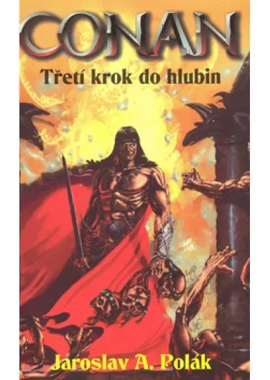 Conan - třetí krok do hlubin